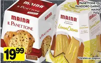 Supermarché PA PANETTONE OU PANDORO GARNIS MAINA offer