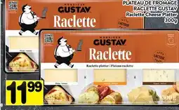 Supermarché PA PLATEAU DE FROMAGE RACLETTE GUSTAV | Raclette Cheese Platter offer
