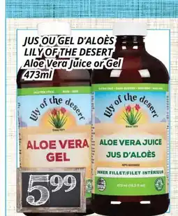 Supermarché PA JUS OU GEL D'ALOÈS LILY OF THE DESERT | Aloe Vera Juice offer