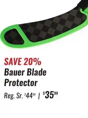 Hockey Life BAUER BLADE PROTECTOR offer