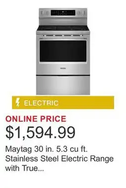 Costco Maytag 30 in. 5.3 cu ft. Stainless Steel Electric Range with True Convection offer