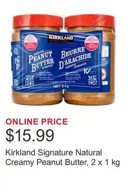 Costco Kirkland Signature Natural Creamy Peanut Butter, 2 x 1 kg offer