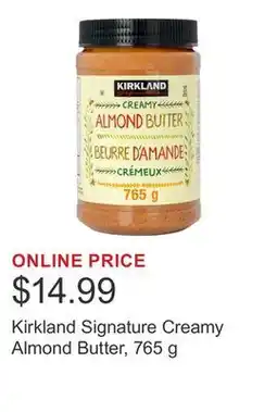 Costco Kirkland Signature Creamy Almond Butter, 765 g offer