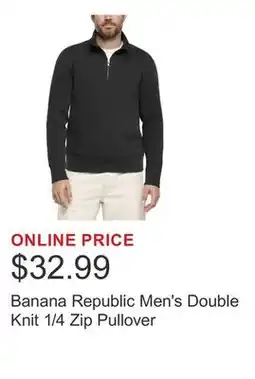 Costco Banana Republic Men's Double Knit 1/4 Zip Pullover offer