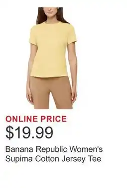 Costco Banana Republic Women's Supima Cotton Jersey Tee offer