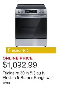 Costco Frigidaire 30 in 5.3 cu ft. Electric 5-Burner Range with Even Baking Technology offer
