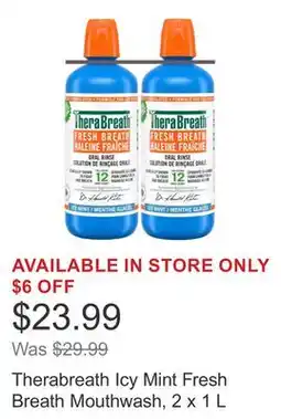 Costco Therabreath Icy Mint Fresh Breath Mouthwash, 2 x 1 L offer