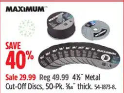 Canadian Tire MAXIMUM 41⁄2˝ Metal Cut-Off Discs, 50-Pk offer