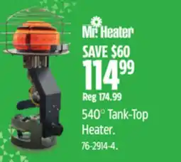 Canadian Tire Mr. Heater 540° Tank-Top Heater offer