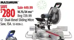 Canadian Tire MAXIMUM 12˝ Dual-Bevel Sliding Mitre Saw offer