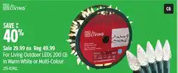 Canadian Tire For Living Outdoor LEDs 200 C6 in Warm White or Multi-Colour offer