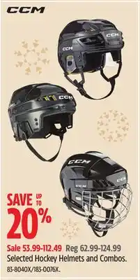 Canadian Tire CCM Selected Hockey Helmets and Combos offer