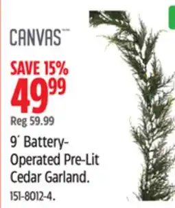 Canadian Tire CANVAS 9´ Battery- Operated Pre-Lit Cedar Garland offer