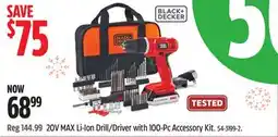 Canadian Tire Black & Decker 20V MAX Li-Ion Drill/Driver with 100-Pc Accessory Kit offer