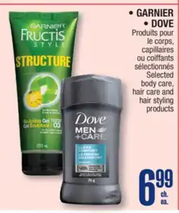 Jean Coutu GARNIER, DOVE Selected body care, hair care and hair styling products offer