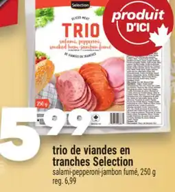 Marche Ami TRIO DE VIANDES EN TRANCHES SELECTION offer