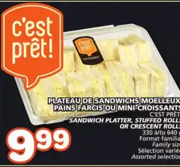 Marches Tradition C'EST PRÊT SANDWICH PLATTER, STUFFED ROLLS OR CRESCENT ROLLS offer