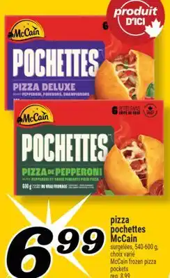Marché Richelieu PIZZA POCHETTES MCCAIN | MCCAIN FROZEN PIZZA POCKETS offer