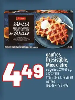 Metro GAUFRES IRRÉSISTIBLE, MIEUX-ÊTRE | IRRÉSISTIBLE, LIFE SMART WAFFLES offer
