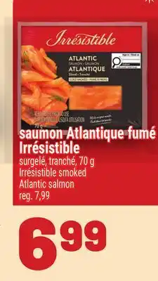 Metro SAUMON ATLANTIQUE FUMÉ IRRÉSISTIBLE | IRRÉSISTIBLE SMOKED ATLANTIC SALMON offer