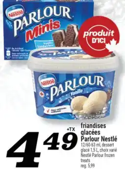Marché Richelieu friandises glacées Parlour Nestlé|Nestlé Parlour frozen treats offer