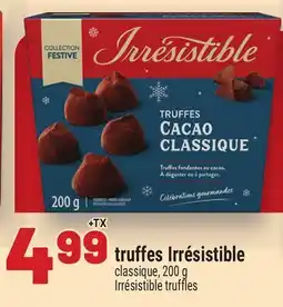 Metro TRUFFES IRRÉSISTIBLE | IRRÉSISTIBLE TRUFFLES offer