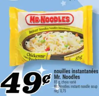 Marché Richelieu NOUILLES INSTANTANÉES MR. NOODLES | MR. NOODLES INSTANT NOODLE SOUP offer