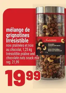 Metro MÉLANGE DE GRIGNOTINES IRRÉSISTIBLE | IRRÉSISTIBLE PRALINE AND CHOCOLATE NUTS SNACK MIX offer