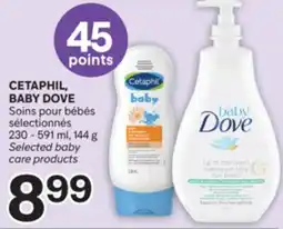 Brunet CETAPHIL, BABY DOVE Soins pour bébés sélectionnés offer