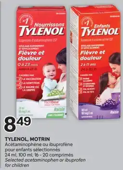 Brunet TYLENOL, MOTRIN Acétaminophène ou ibuprofène pour enfants sélectionnés offer