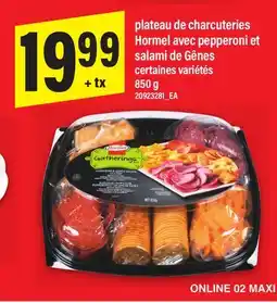 Maxi PLATEAU DE CHARCUTERIES HORMEL AVEC PEPPERONI ET SALAMI DE GÊNES, 850 g offer