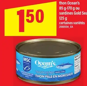 Maxi THON OCEAN'S 85 G-170 G OU SARDINES GOLD SEA 125 G offer