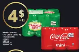 Maxi BOISSONS GAZEUSES COCA-COLA OU CANADA DRY offer