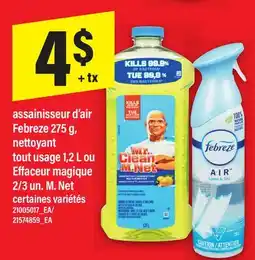 Maxi ASSAINISSEUR D'AIR FEBREZE 275 G, NETTOYANT TOUT USAGE 1,2 L OU EFFACEUR MAGIQUE 2/3 UN. M. NET offer