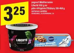 Maxi YOGOURT MÉDITERRANÉE LIBERTÉ 500 G OU PÂTE RÉFRIGÉRÉE PILLSBURY 318-468 G offer