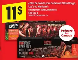 Maxi CÔTES DE DOS DE PORC BARBECUE BÂTON ROUGE, LOU'S OU MONTANA'S, 585-650 g offer