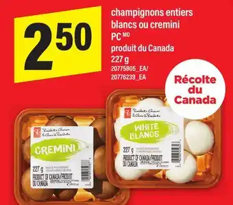 Maxi CHAMPIGNONS ENTIERS BLANCS OU CREMINI PC, 227 g offer
