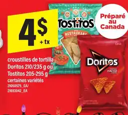 Maxi CROUSTILLES DE TORTILLA DORITOS 210/235 G OU TOSTITOS 205-295 G offer