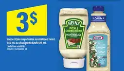 Maxi SAUCE STYLE MAYONNAISE AROMATISÉE HEINZ 340 ML OU VINAIGRETTE KRAFT 425 ML offer