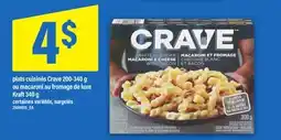 Maxi PLATS CUISINÉS CRAVE, 200-340 G OU MACARONI AU FROMAGE DE LUXE KRAFT, 340 G offer