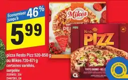Maxi PIZZA RESTO PIZZ, 520-850 G OU MIKES, 720-871 G offer