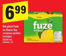 Maxi THÉ GLACÉ FUZE OU PEACE TEA, 12x341 mL offer