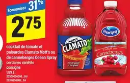 Maxi COCKTAIL DE TOMATE ET PALOURDES CLAMATO MOTT'S OU DE CANNEBERGES OCEAN SPRAY, 1,89 L offer
