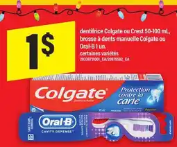 Maxi DENTIFRICE COLGATE OU CREST 50-100 ML, BROSSE À DENTS MANUELLE COLGATE OU ORAL-B 1 UN offer