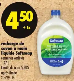 Maxi RECHARGE DE SAVON À MAIN LIQUIDE SOFTSOAP 1,47 L offer