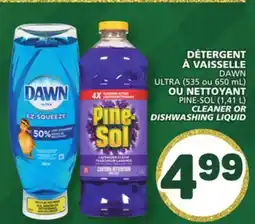 Marché Bonichoix DAWN ULTRA (535 or 650 mL) PINE-SOL (1,41 L) CLEANER OR DISHWASHING LIQUID offer