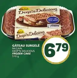 Marché Bonichoix McCAIN DEEP'N DELICIOUS FROZEN CAKE offer