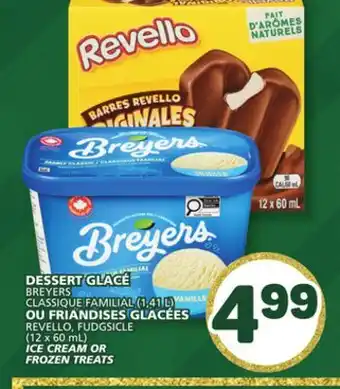 Marché Bonichoix BREYERS ICE CREAM OR REVELLO, FUDGSICLE FROZEN TREATS offer