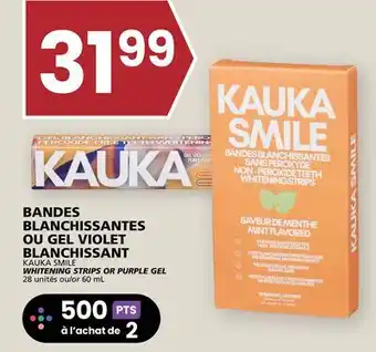 Rachelle-Bery Grocery KAUKA SMILE WHITENING STRIPS OR PURPLE GEL offer
