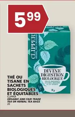 Rachelle-Bery Grocery CLIPPER ORGANIC AND FAIR TRADE TEA OR HERBAL TEA BAGS offer
